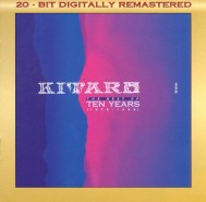 Kitaro - The Best Of Ten Years